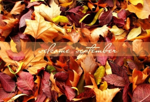 Welcome September Welcome September