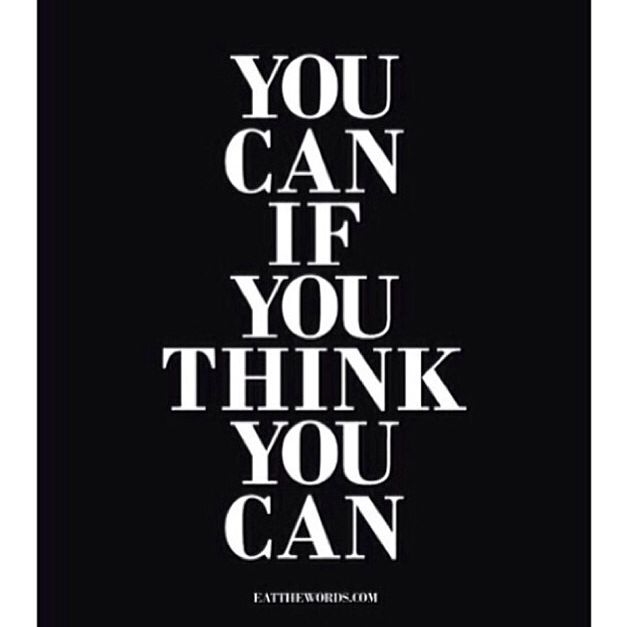 You Can If You Think You Can You Can If You Think You Can