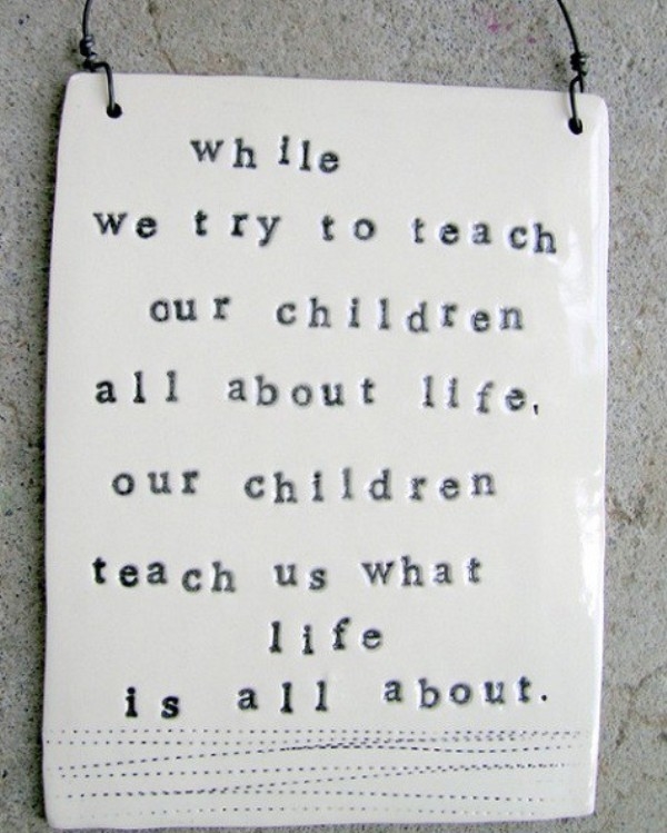 Children teach us what life is about