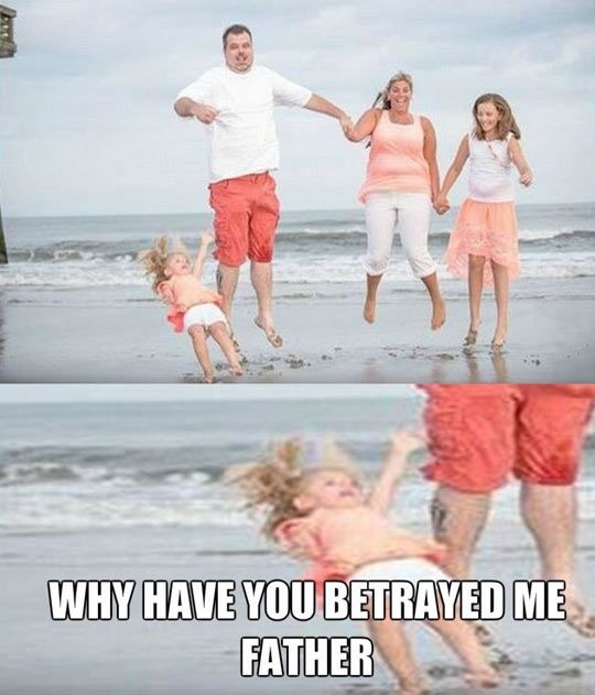 Why have you betrayed me father?