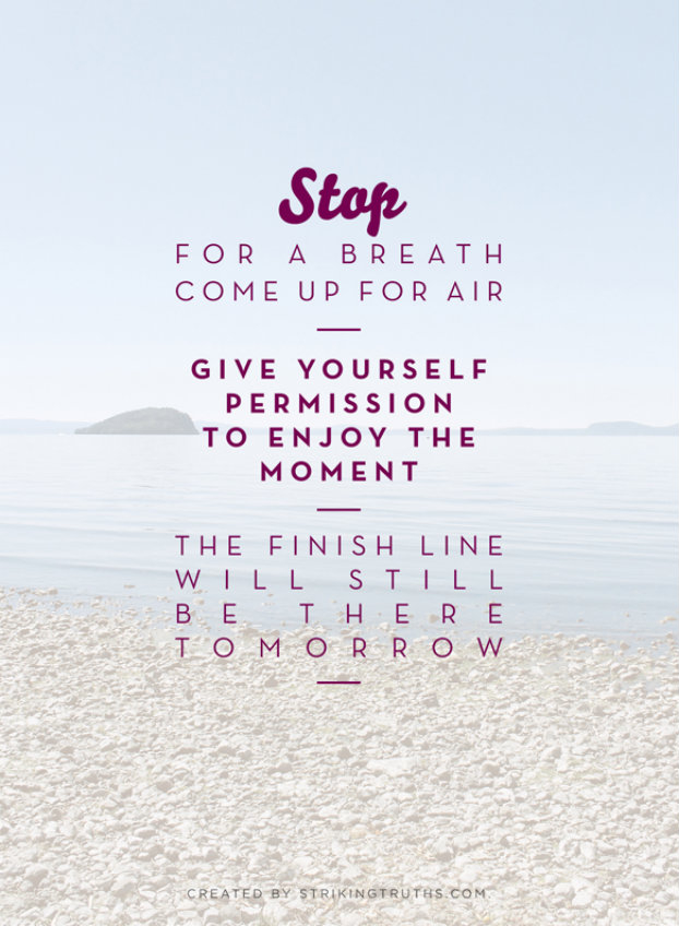 Stop for a breath Stop for a breath