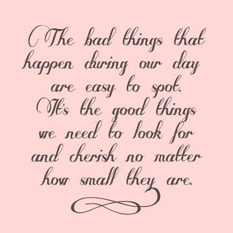 The bad things that happen during our day are easy to spot... The bad things that happen during our day are easy to spot...