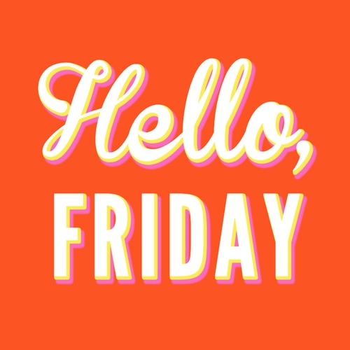 Hello Friday