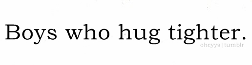 Boys Who Hug Tighter Boys Who Hug Tighter