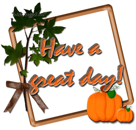 Have a great day Have a great day