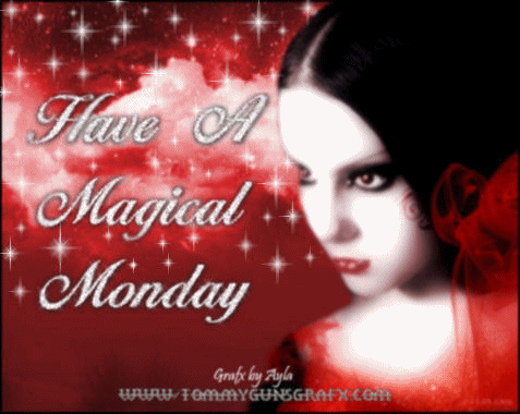 Have a magical Monday