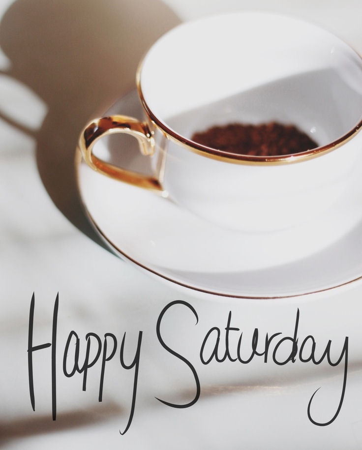 Happy Saturday