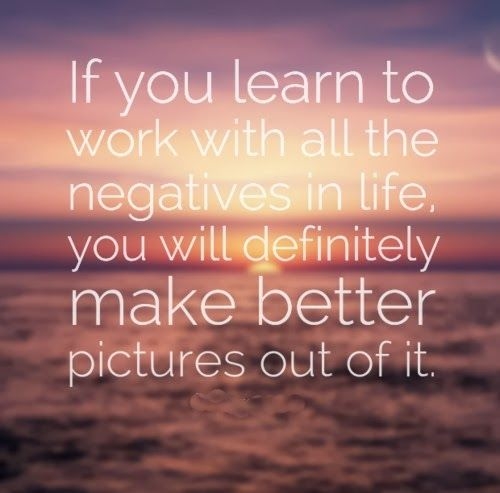 Make better pictures out of the negatives