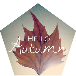 Hello autumn Hello autumn