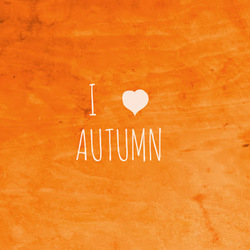 I love autumn I love autumn