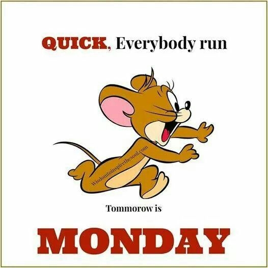 run tomorrow is monday