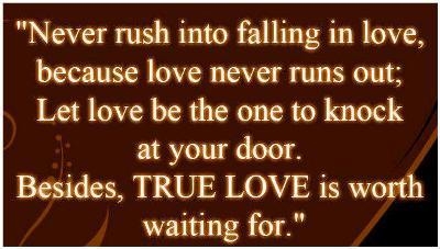 Never rush falling in love Never rush falling in love