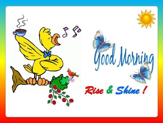 Good Morning Rise & Shine