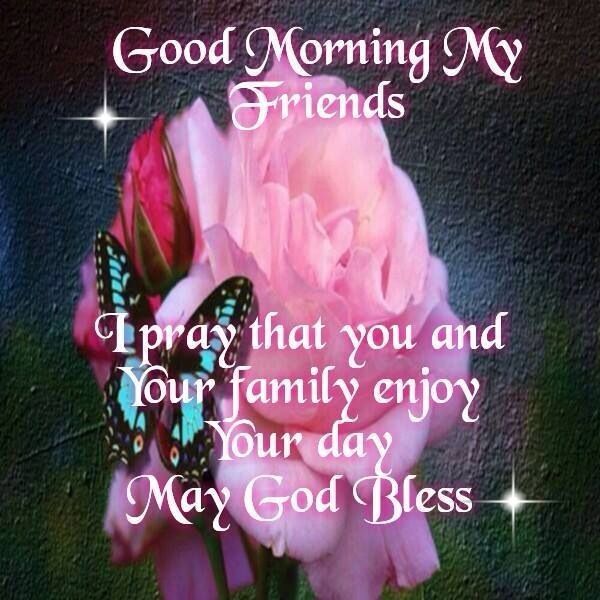 Good Morning My Friends Good Morning My Friends