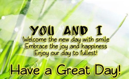 You and I....Have a great day!