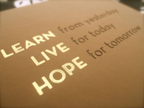 Learn, live, hope