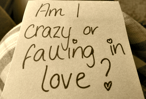 Am I crazy or falling in love Am I crazy or falling in love