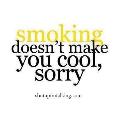 Smoking doesnt make you cool Smoking doesnt make you cool
