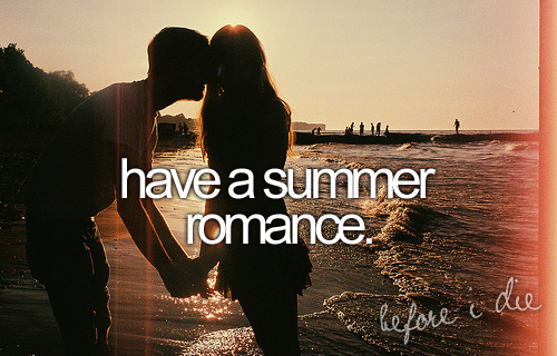 Have a summer romance Have a summer romance