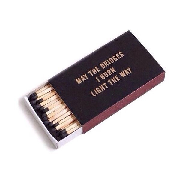 the Bridges I Burn