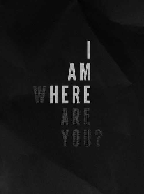 I am here