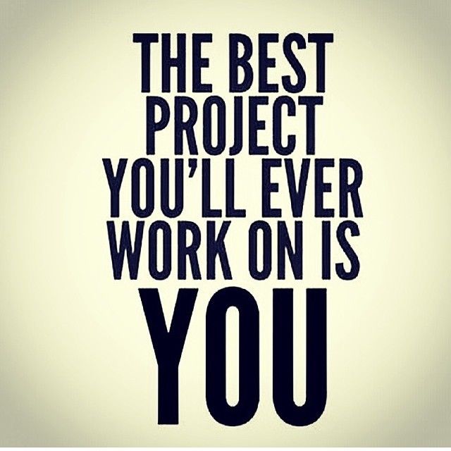 The best project you will ever work on is you