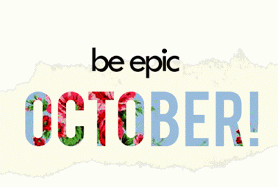 Be epic october Be epic october
