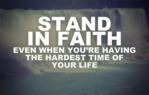 Stand in faith