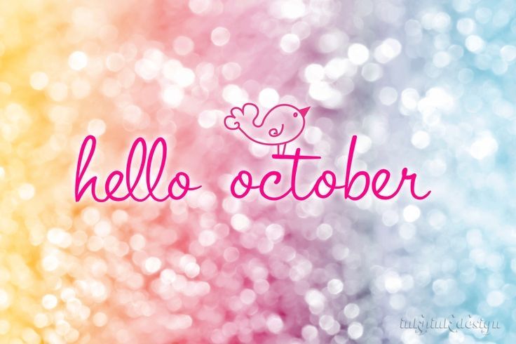 Hello October