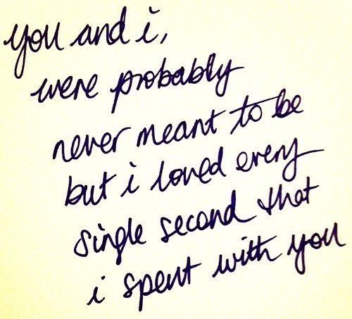 I loved every second with you