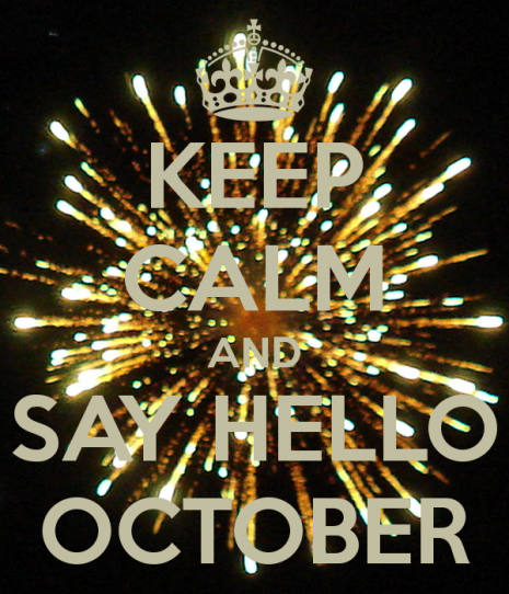 Keep calm and say hello october