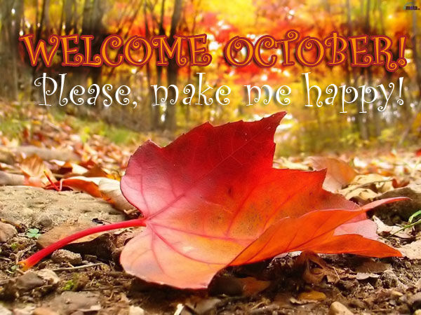 Welcome October Welcome October