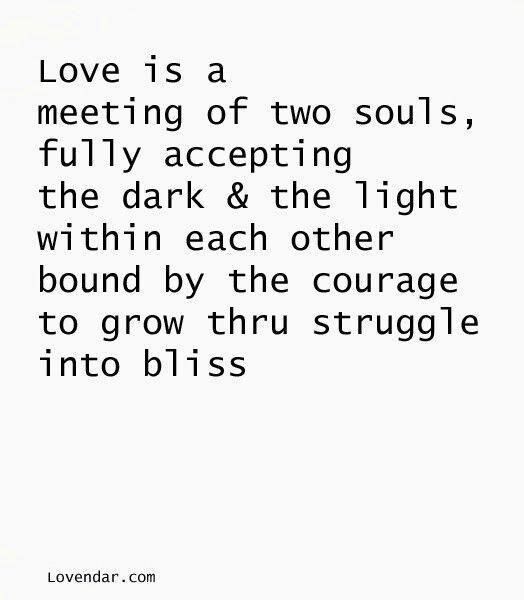 Love is the meeting of two souls Love is the meeting of two souls