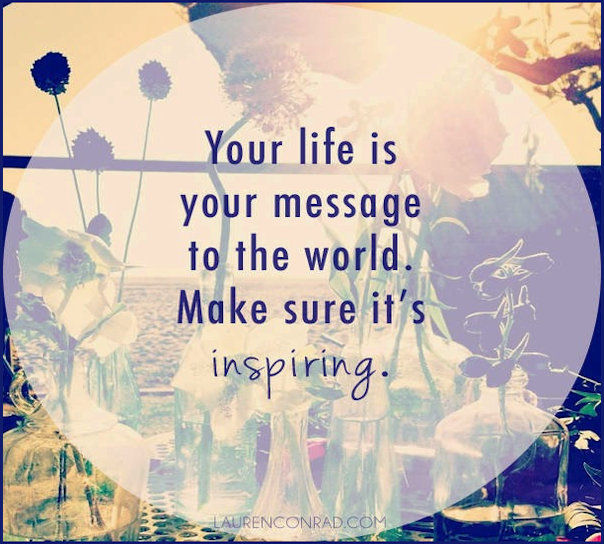 your life is a message