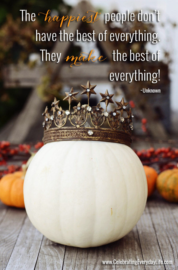 The happiest people don't have the best of everything...