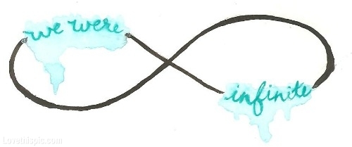 we were infinite