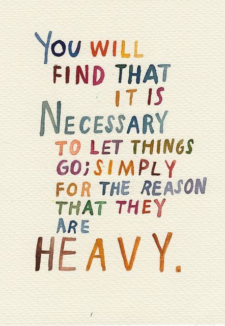 Necessary to let things go Necessary to let things go