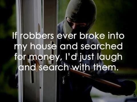 If robbers ever If robbers ever