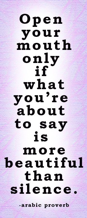 only open your mouth if..