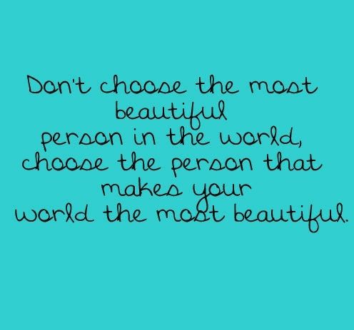 the person that makes your world beautiful the person that makes your world beautiful