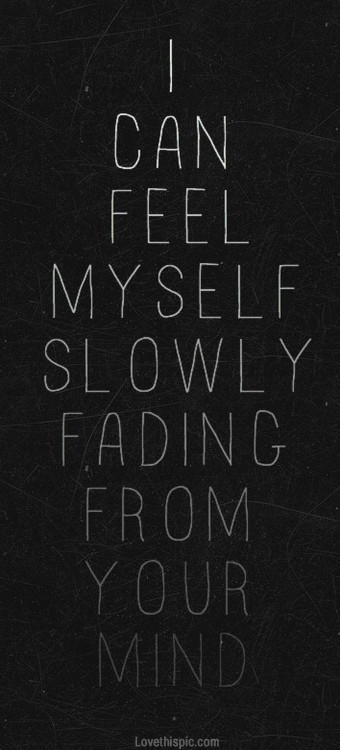 fading from your mind