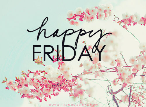 Happy Friday