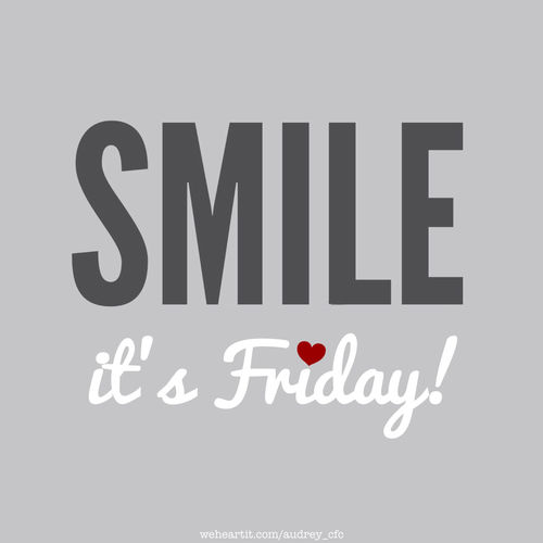 Smile its friday