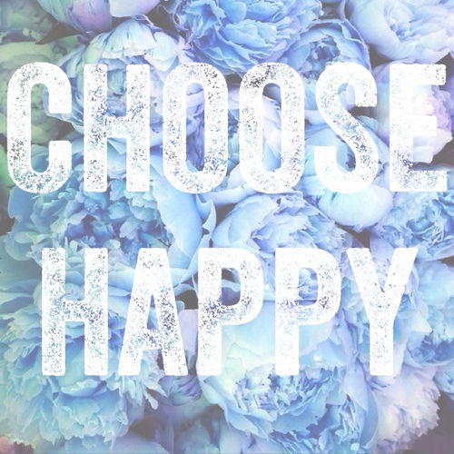 Choose happy