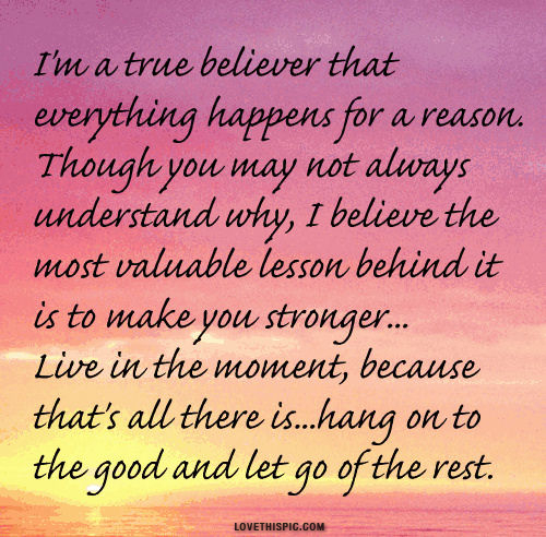 everything happens for a reason everything happens for a reason