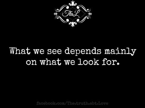 what we see