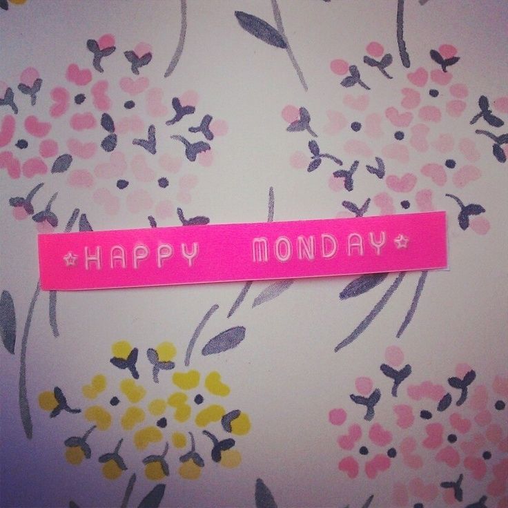 Happy Monday Happy Monday