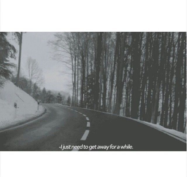 I Just Need to Get Away