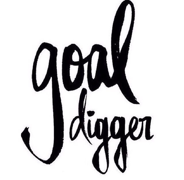Goal Digger Goal Digger