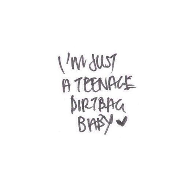 Teenage Dirtbag
